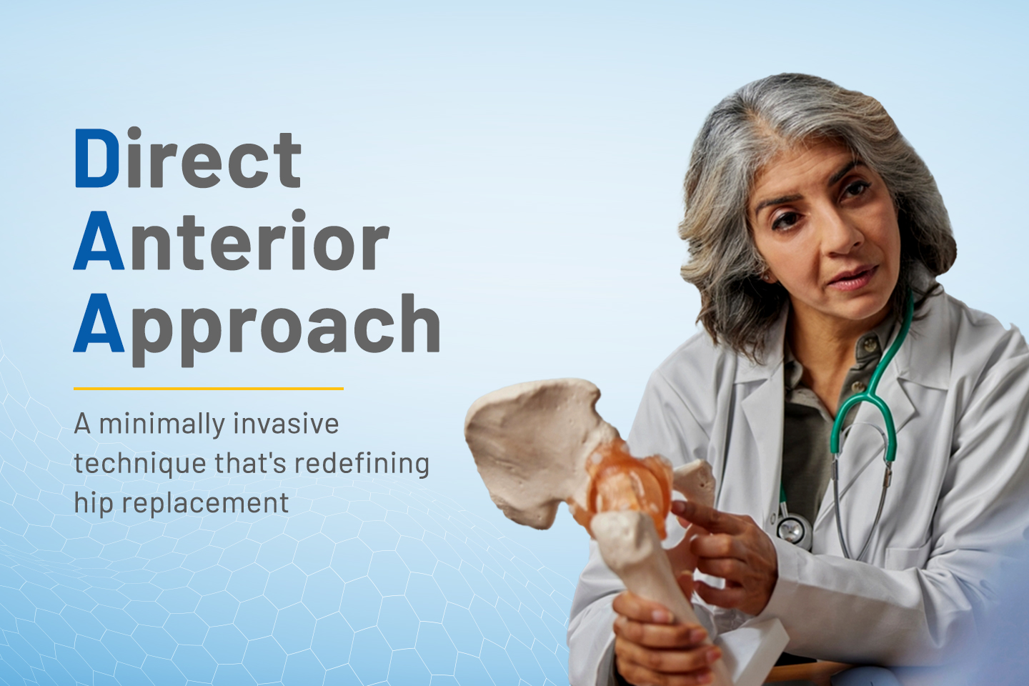 Advancements in Total Hip Replacement: The Direct Anterior Approach